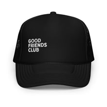 Good Friends Club Foam Trucker Hat