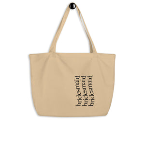 Bridesmaid Large organic tote bag