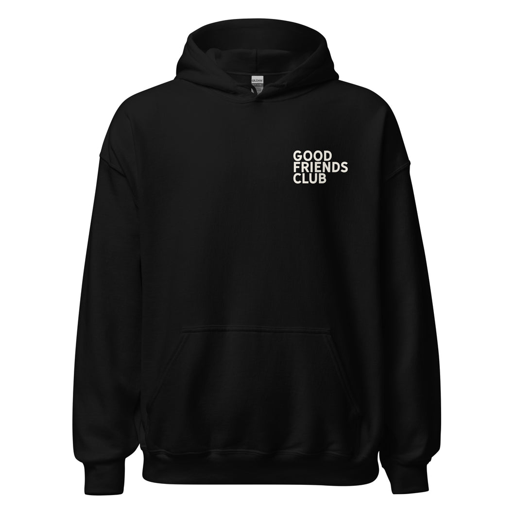 Good Friends Club Unisex Hoodie